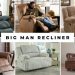 best big man recliner